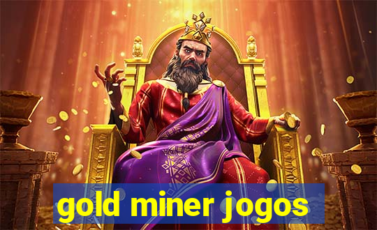 gold miner jogos