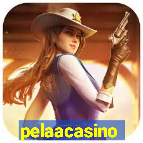 pelaacasino