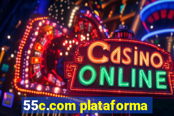 55c.com plataforma