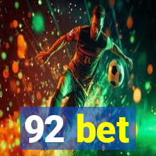 92 bet