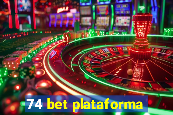 74 bet plataforma