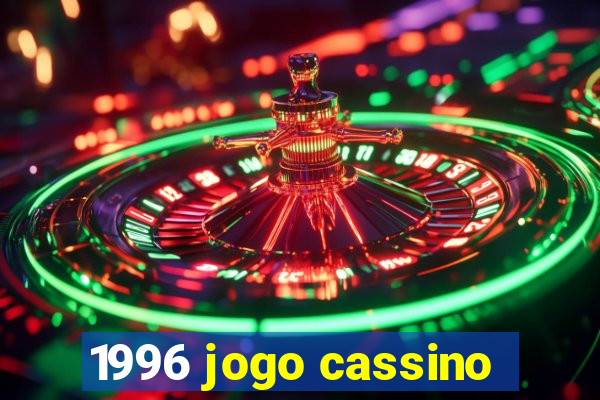 1996 jogo cassino