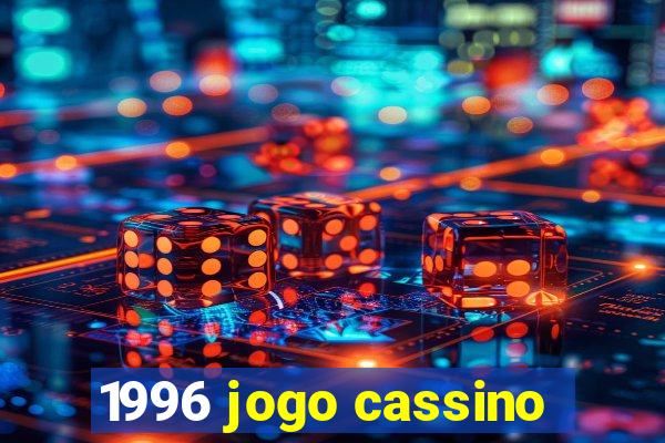 1996 jogo cassino