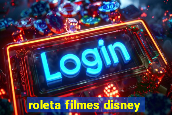 roleta filmes disney