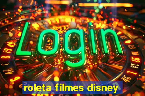 roleta filmes disney