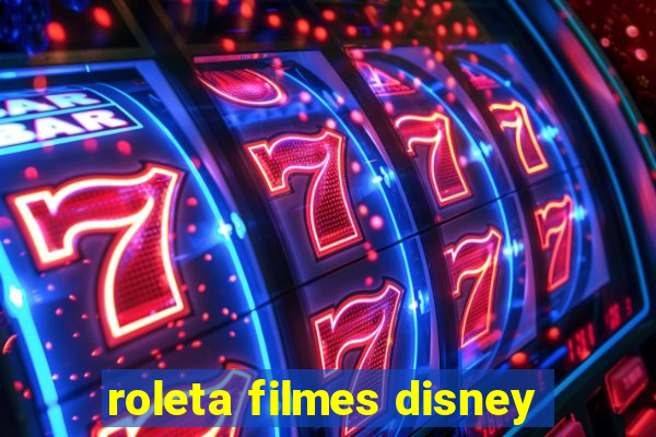 roleta filmes disney