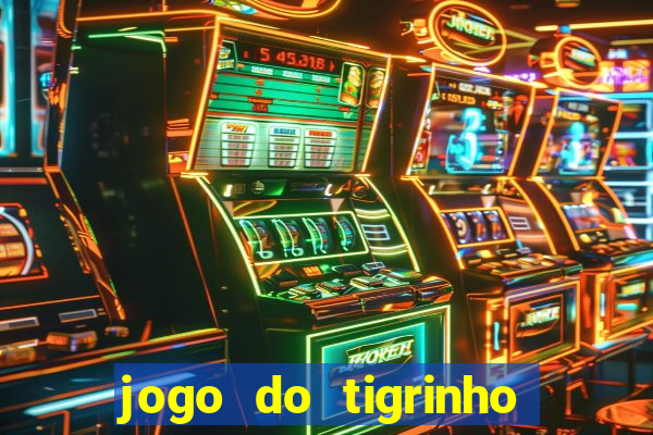 jogo do tigrinho apk dinheiro infinito