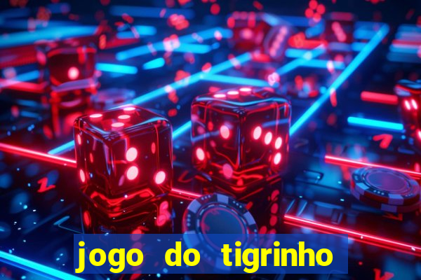 jogo do tigrinho apk dinheiro infinito