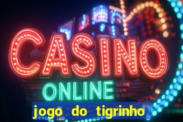 jogo do tigrinho apk dinheiro infinito