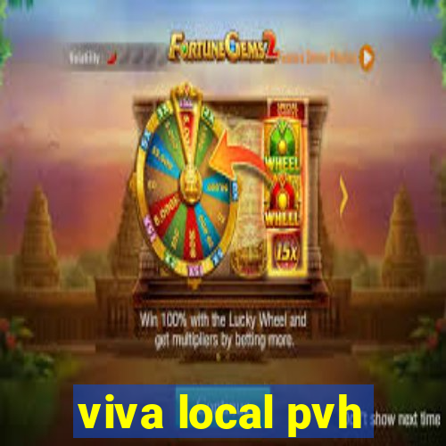 viva local pvh