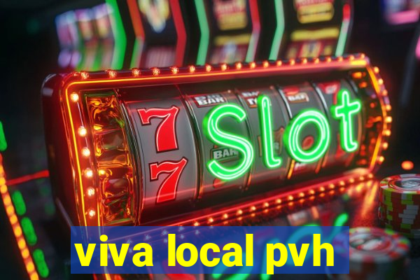 viva local pvh