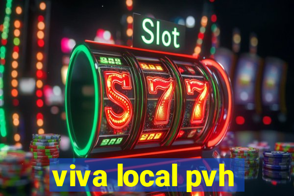 viva local pvh