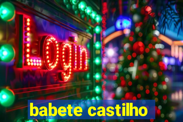 babete castilho