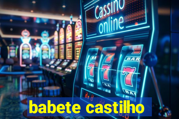 babete castilho