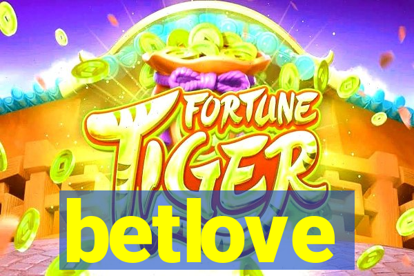 betlove