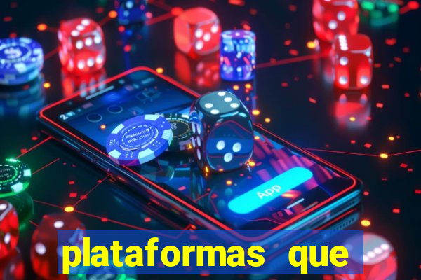 plataformas que estao pagando agora