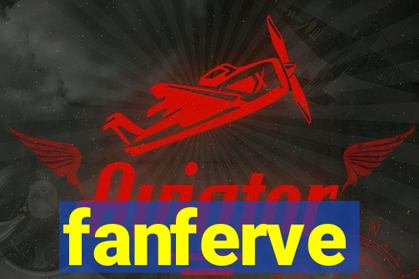 fanferve