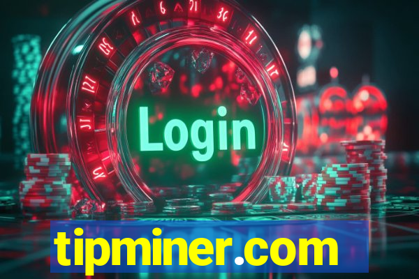 tipminer.com