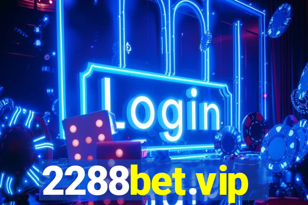 2288bet.vip