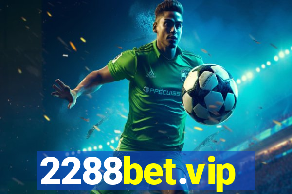 2288bet.vip