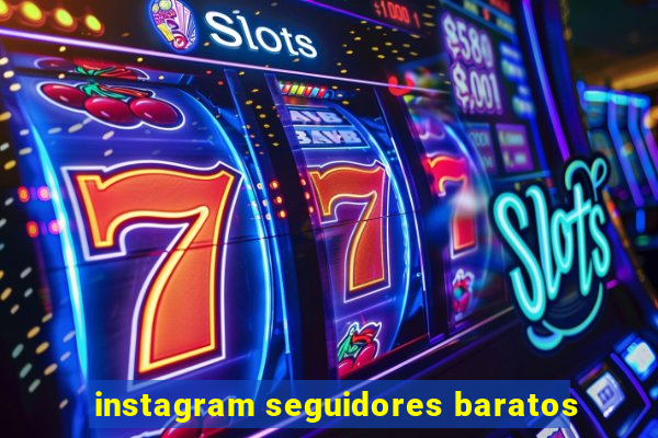 instagram seguidores baratos