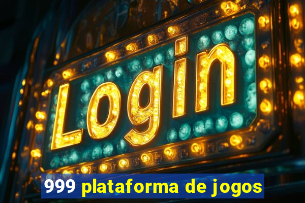 999 plataforma de jogos