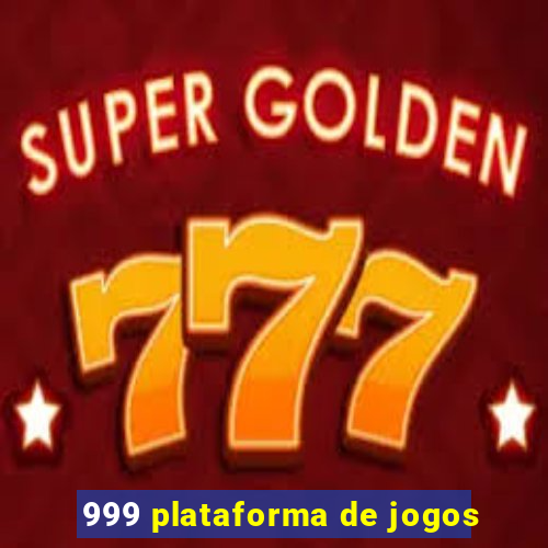 999 plataforma de jogos