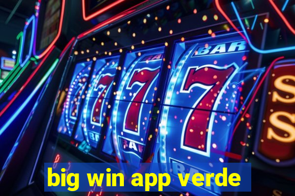 big win app verde