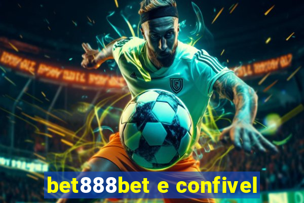 bet888bet e confivel