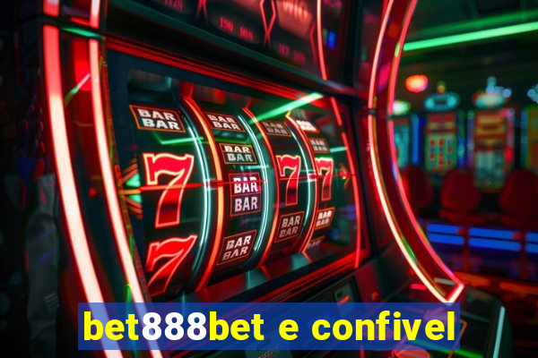 bet888bet e confivel