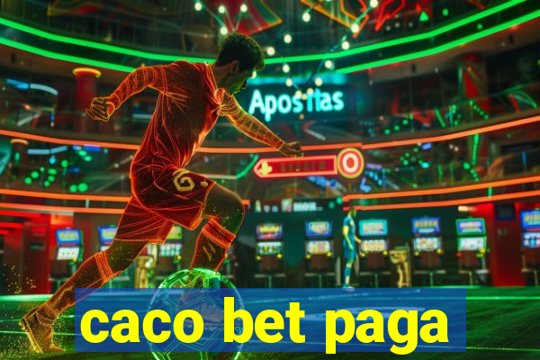 caco bet paga