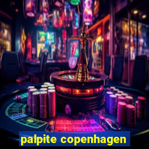 palpite copenhagen