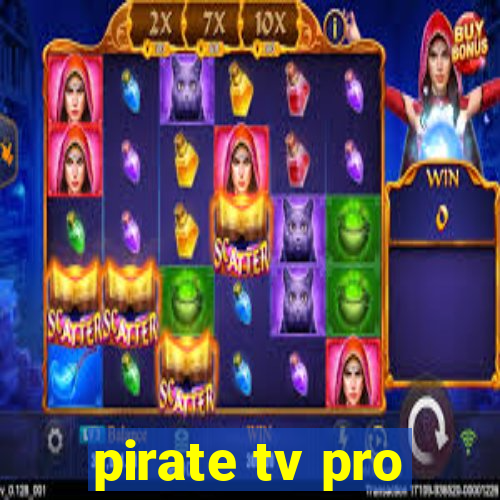 pirate tv pro