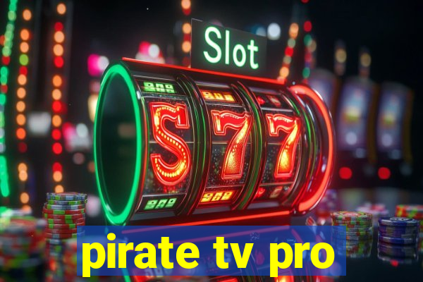 pirate tv pro