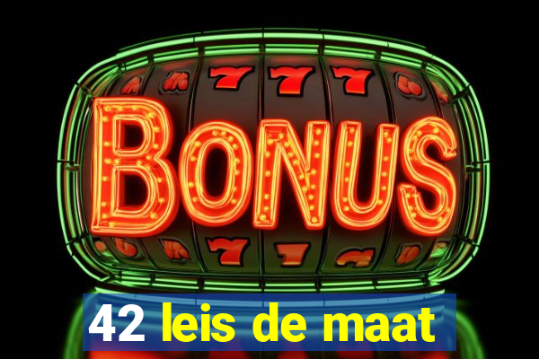 42 leis de maat