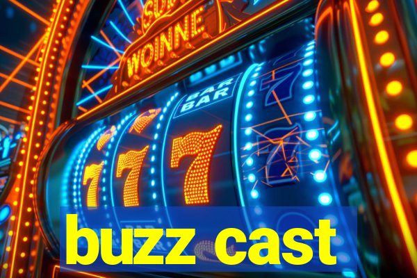 buzz cast