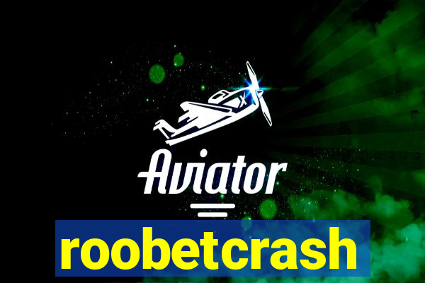 roobetcrash