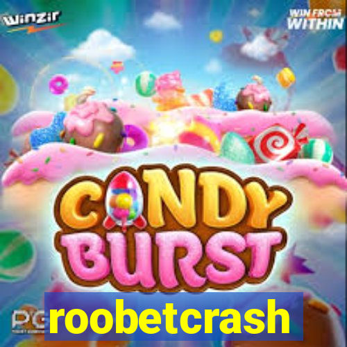 roobetcrash