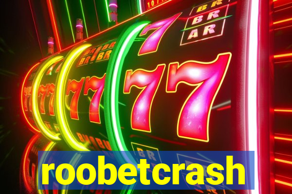 roobetcrash