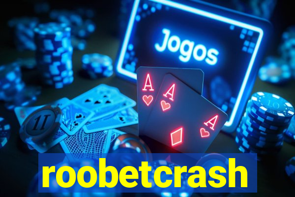 roobetcrash