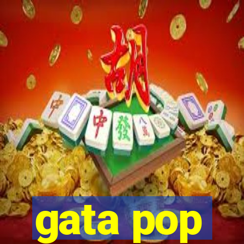 gata pop