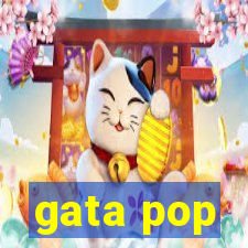 gata pop