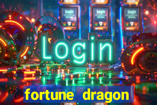 fortune dragon ganho certo demo