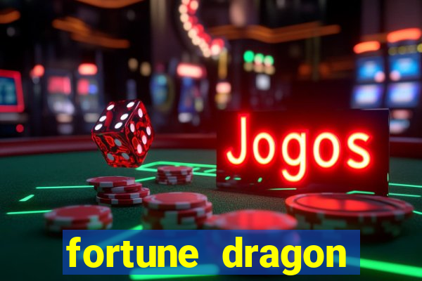 fortune dragon ganho certo demo