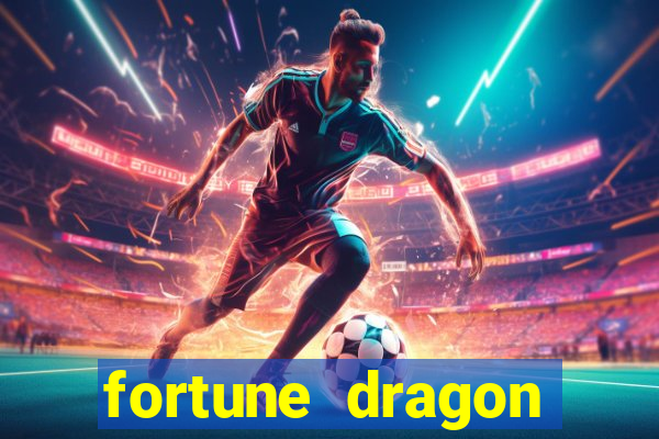 fortune dragon ganho certo demo