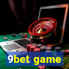 9bet game