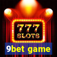 9bet game