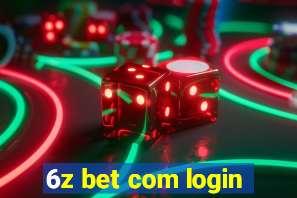 6z bet com login