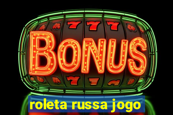 roleta russa jogo