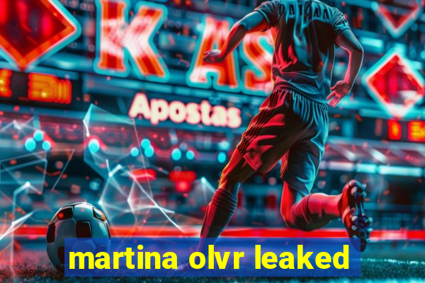 martina olvr leaked